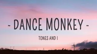 Tones and I - Dance Monkey