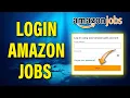 How to Login Amazon Jobs Account Amazon Job Sign In Amazon Jobs 2022