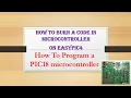 Burning process of PIC18F microcontrollers English version how to program a PIC microcontroller