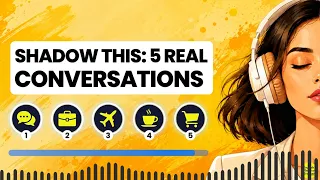 5 Real Conversations Shadowing to Build Fluent Speaking Rhythm | Repeat After Me