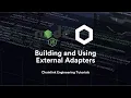 Building and Using External Adapters Chainlink Engineering Tutorials
