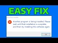 How To Fix Another Program is Being Installed Please Wait Until That Installation is Complete
