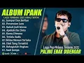 Download Lagu IPANK FULL ALBUM (Lumpur Dan Berlian)