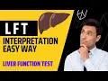 LIVER FUNCTION TESTS LFT INTERPRETATION How to Read liver function report for beginners