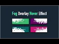 4 Different Types Fog Overlay Button Hover Effect Using HTML CSS CSS Tricks Within 10 minutes