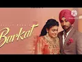Barkat (Official Video) Ranjit Bawa | MahiSharma | Black Virus | Kaptaan |New Song |Jass Records
