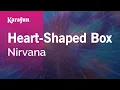 Download Lagu Karaoke Heart-Shaped Box - Nirvana *