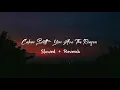 Download Lagu Calum Scott - You Are The Reason ( slowed + reverb ) #calumscott #slowedreverb