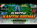 DJ BATTLE‼️KANTIK SHENAI X ANIMALS‼️by ELKA DISCJOKEY \u0026 CAH NDESO OFFICIAL