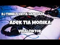 Download Lagu DJ OH DEK TIA MONIKA VIRAL TIKTOK‼️DJ TIMBUL CINTA LAM DADA - Adit Sparky Official Nwrmxx FULLBASS