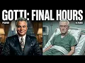 The Final 24 Hours of John Gotti Cancer Prison The End