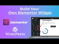 How to Create a Custom Elementor Widget Full Step-by-Step Tutorial