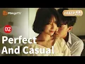 Lagu 【ENG SUB】🙇‍♀️Perfect And Casual Full Movie - My college teacher turned out to be my fiancé？👨‍🏫