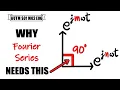 Why Complex Exponentials Are Perfect for Fourier Series