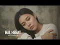Hal Hebat - Ade Govinda | Cover by Aini