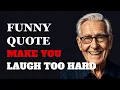 Funny Quote Make You Laugh Too Hard Fabulous Quote