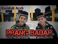 Download Lagu Qasidah Aceh - Prang Badar II Asy syifa group