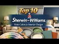 Top 10 Sherwin-Williams Paint Colors for Interior Design