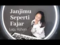 Download Lagu JANJIMU SEPERTI FAJAR ( LAGU ROHANI ) - MICHELA THEA COVER