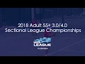 2018 Adult 55 Over 3 0 Sectional Championships