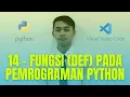 14 - Mengenal FUNGSI Def pada Pemrograman Python di Visual Studio Code