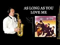 Download Lagu AS LONG AS YOU LOVE ME - Backstreet Boys - Alto Sax RMX - Free score