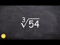 Learn How to Simplify the Cube Root of a Number Cube Root 54