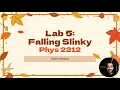Phys 2211 Lab 5 Falling Slinky