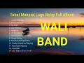Download Lagu WALI BAND FULL ALBUM|| TOBAT MAKSIAT