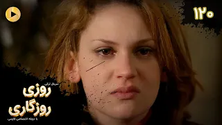 Roozi Roozegari Episode 120 سریال ترکی روزی روزگاری قسمت 120 دوبله فارسی  Roozi Roozegari Episode 120 سریال ترکی روزی روزگاری قسمت 120 دوبله فارسی