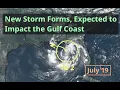 Sunday New Storm Forms in the Gulf