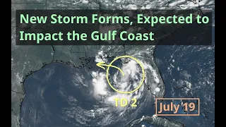 Sunday New Storm Forms in the Gulf