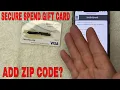 How To Add Zip Code To Secure Spend Prepaid Visa Gift Card