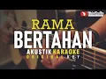 Download Lagu bertahan - rama (akustik karaoke)