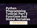 Python programming tutorial part 3 functions and global variables