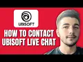 How To Contact Ubisoft Customer Support Live Chat Support