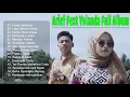 Arief Feat Yolanda Full Album Haruskah Aku Mati , Emas Hantaran - Lagu Slow rock Arief Terbaru 2021