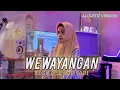 Download Lagu WEWAYANGAN - REGITA SEKAR SARI | LIVE COVER AKUSTIK