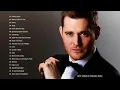 Lagu Michael Buble Greatest Hits (Full Album) Best Songs of  Michael Buble  (HQ)