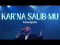 Download Lagu Karna SalibMu - Bethany Nginden