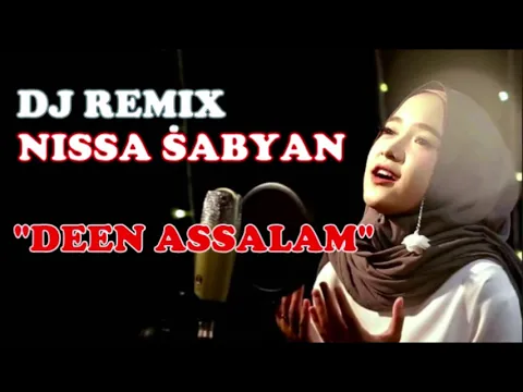 Download MP3 Dj Nissa Sabyan - Deen Assalam(Remix)