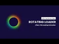 Rotating Loader CSS Loading Animation