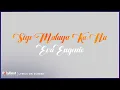 Lagu Eva Eugenio - Sige, Malaya Ka Na (Lyrics on Screen)
