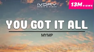 mymp you got it all official lyric video 