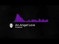 Download Lagu An Angel Love Breakbeat