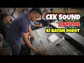 Lagu FULL CEK SOUND SAMPAI JADI KI BAYAN DODOT live Karangpandan