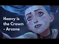 Heavy Is The Crown - Linkin Park (Arcane): music video