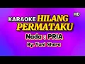 Lagu HILANG PERMATAKU || KARAOKE || NADA COWOK || NADA PRIA || YUNI SHARA