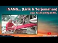Download Lagu INANG | LIRIK dan ARTINYA | LAGU BATAK SEDIH | INANG