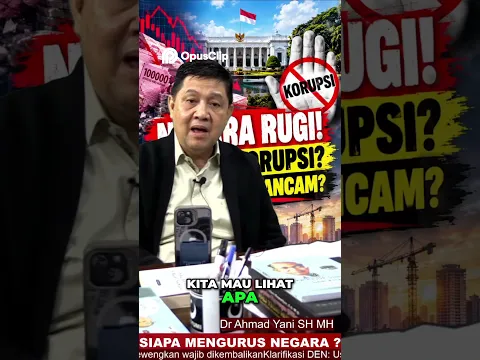 Kerugian Negara Belum Tentu Korupsi Ini Hukumnya